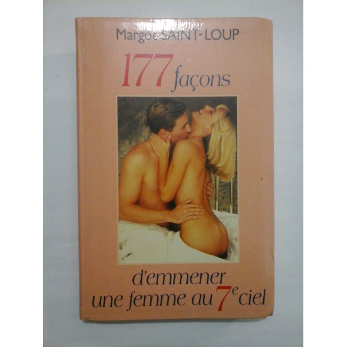 177 FACONS DÉMMENER UNE FEMME AU SEPTIEME CIEL - MARGOT SAINT-LOUP